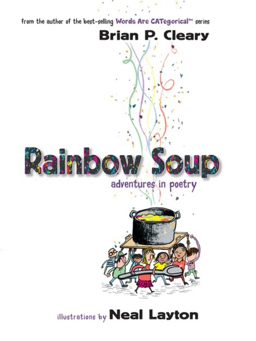 Title details for Rainbow Soup by Brian P. Cleary - Available
